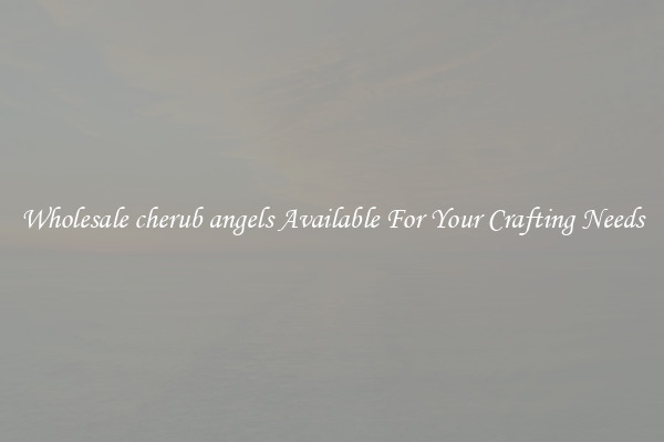 Wholesale cherub angels Available For Your Crafting Needs