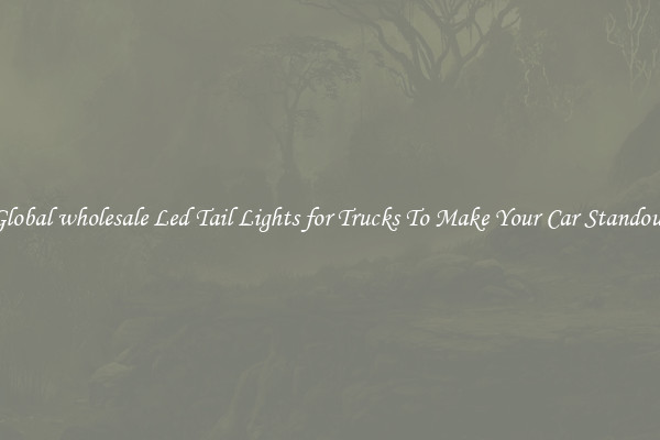 Global wholesale Led Tail Lights for Trucks To Make Your Car Standout