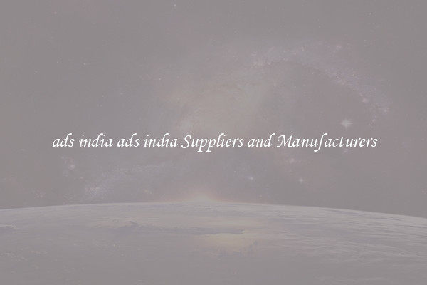 ads india ads india Suppliers and Manufacturers