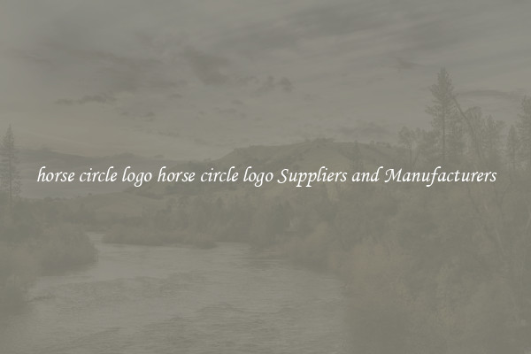 horse circle logo horse circle logo Suppliers and Manufacturers