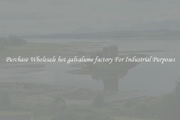 Purchase Wholesale hot galvalume factory For Industrial Purposes