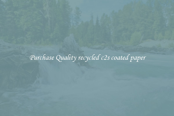 Purchase Quality recycled c2s coated paper