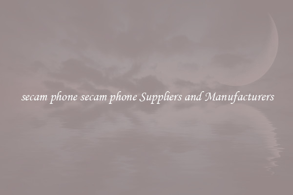 secam phone secam phone Suppliers and Manufacturers